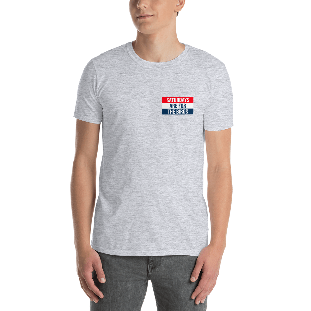 Saturdays Are For The Birds T-Shirt