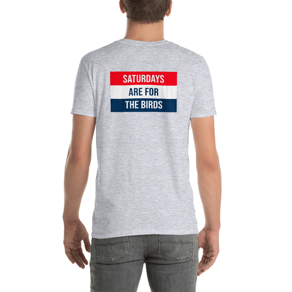 Saturdays Are For The Birds T-Shirt