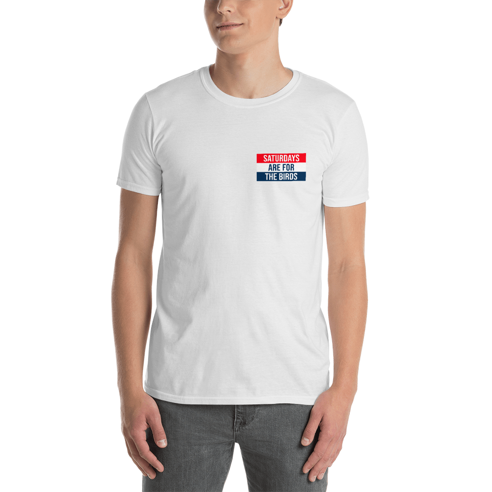 Saturdays Are For The Birds T-Shirt