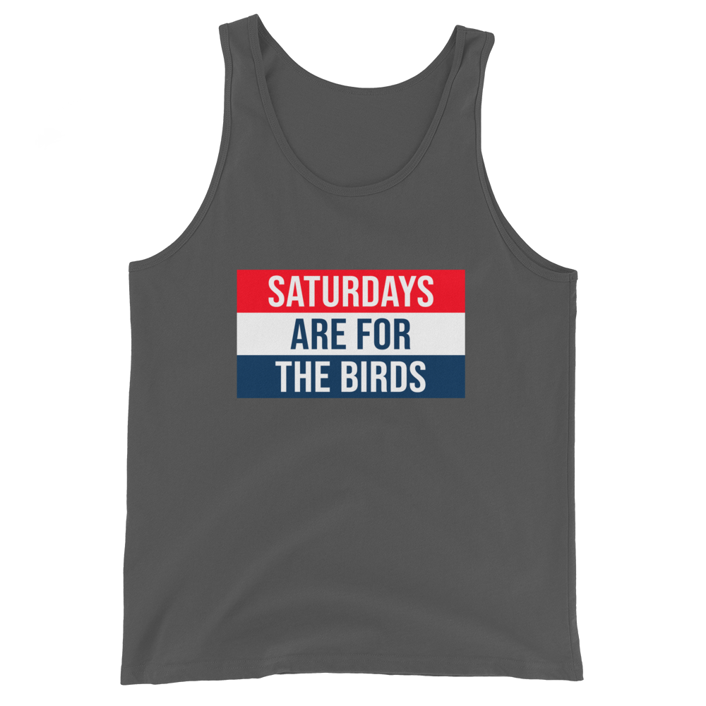Saturdays Are For The Birds Tank