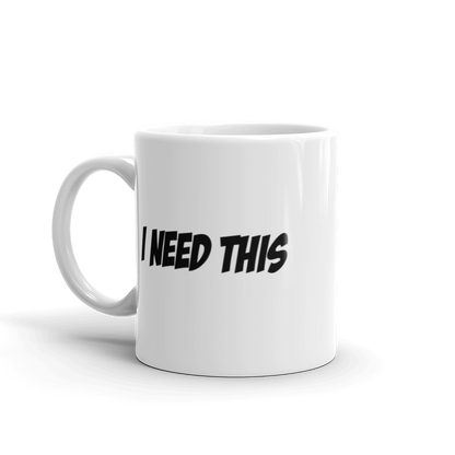 Saberhawk "I Need This" Coffee Mug VT-86